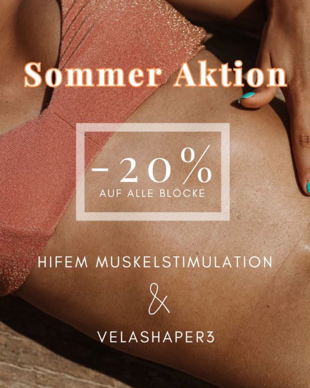 HIFEM Muskelstimulation:

5er Block + 1 gratis (1 Zone) statt € 425 JETZT € 340
5er Block + 1 gratis (2 Zonen) statt € 600 JETZT € 480

10er Block + 2 gratis (1 Zone) statt € 850 JETZT € 680
10er Bock + 2 gratis (2 Zonen) statt € 1000 JETZT € 960

VELASHAPER3:

5er Block + 1 gratis statt € 500 JETZT € 400
10er Block+ 2 gratis statt € 1000 JETZT € 800

➡️ Keine Barablöse. Angebot EINMALIG UND NUR JETZT IM JULI. Gültig bis ausschließlich 15.07.2025.